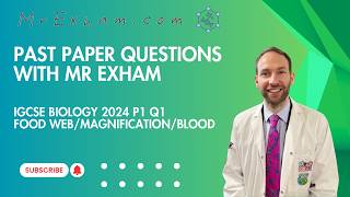IGCSE Biology Past Paper Question Practice - Food Webs/nutrients in blood/magnification