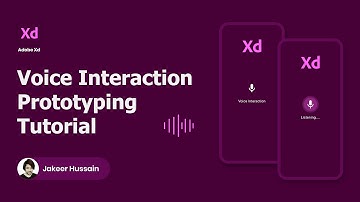 Adobe Xd tutorial - Voice interaction prototype