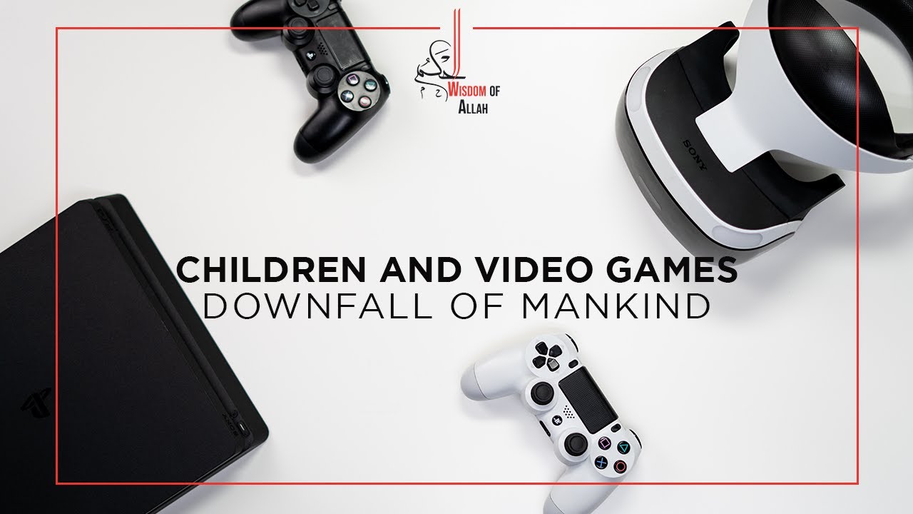 CHILDREN AND VIDEO GAMES: DOWNFALL OF MANKIND