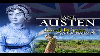 Rural Britain: Jane Austen - A Novel Approach