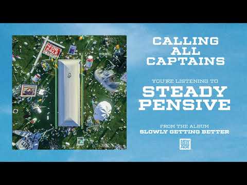 Calling All Captains - Steady Pensive