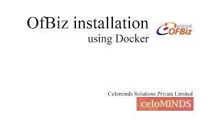 OfBiz Installation using Docker | Celominds Solutions
