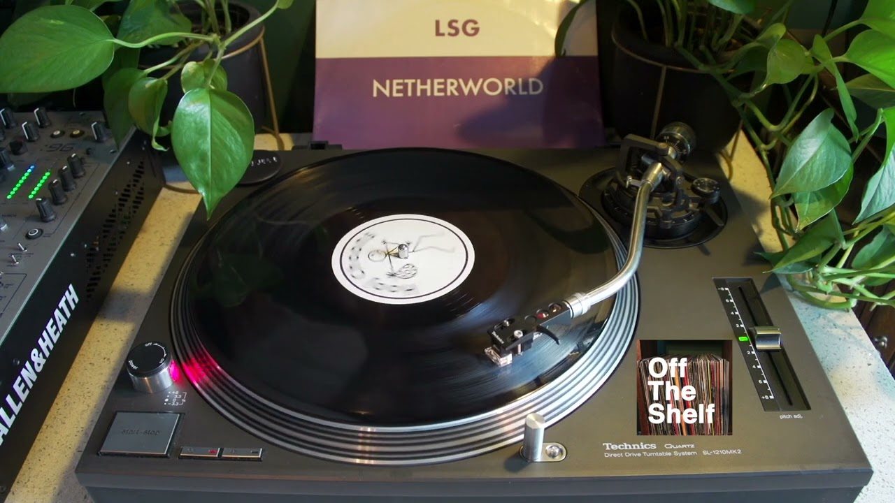 LSG - Netherworld (Vinyl Cut) [Hooj Choons – HOOJ 52] - YouTube