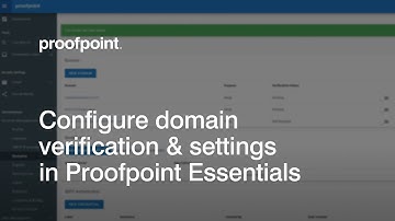 Configure Domain Verification & Settings in Proofpoint Essentials