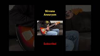 Nirvana - Aneurysm #guitar #music #subscribe #subscribetomychannel