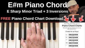 E#m Piano Chord | E Sharp Minor + Inversions Tutorial + FREE Chord Chart