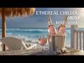 Ethereal Chillout & Paradise Ambient Music | Deep Relaxation Chill and Serene Space Vibes