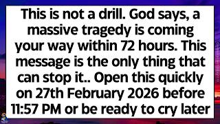 🧾This is not a drill. God says, a massive tragedy is coming your way within 72 hours.. Dont skip God