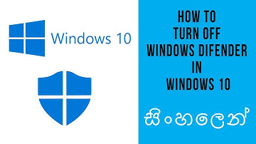 How to Disable or Enable Windows Defender in Windows 10 | Sinhala