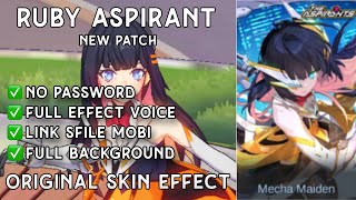 UPDATE SCRIPT SKIN RUBY ASPIRANTS MECHA MAIDEN NO PASSWORD l FULL EFFECT VOICE l PATCH TERBARU