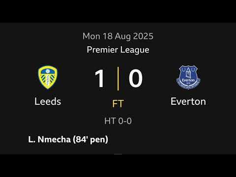 Leeds United 1 Everton 0 Full Time