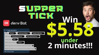 Win $5.58 under 2 minutes with your Smartphone! Deriv Bot - sUpperTick