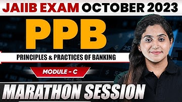 JAIIB PPB Marathon Class | Module C | JAIIB October 2023 | JAIIB Principles and Practices of Banking