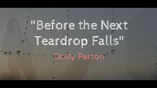Dolly Parton- 'Before the next teardrop falls' (Lyrics)