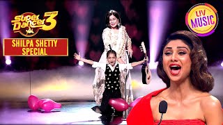 'Junooni' पर इस Performance ने किया Shilpa को चीखने पर मजबूर |Super Dancer S3 |Shilpa Shetty Special