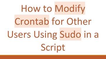 How to Modify Crontab for Other Users Using Sudo in a Script