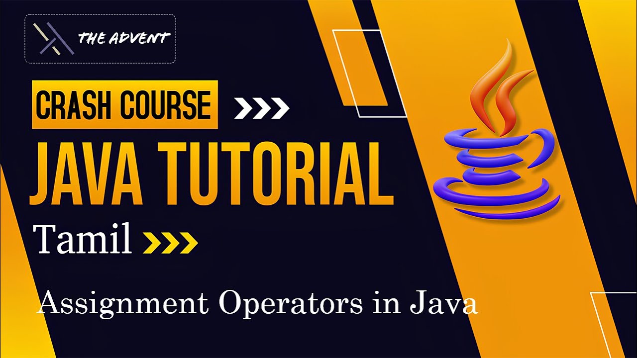 Assignment Operators in Java | Java Crash Course in Tamil | Learn Java ...