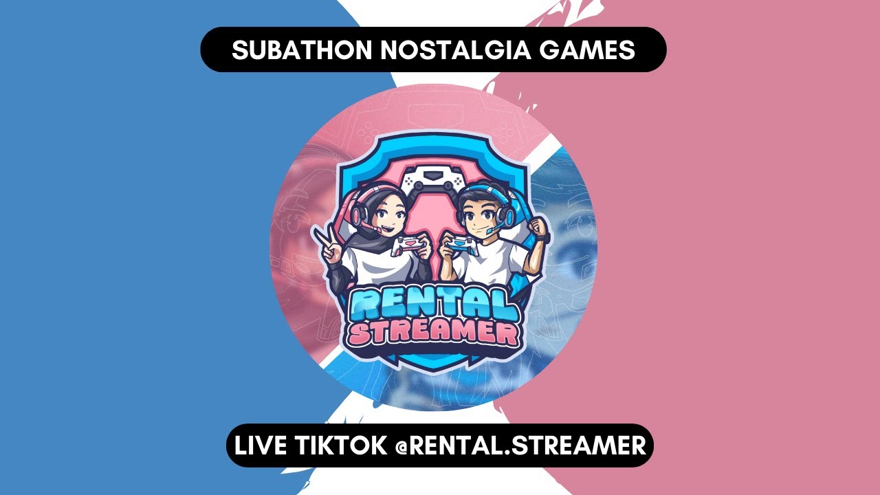 DAY 2 (SUBATHON NON STOP) NOSTALGIA GAMES LIVE TIKTOK @RENTAL.STREAMER