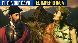 ¿Cómo cayó el Imperio Inca en menos de una decada?