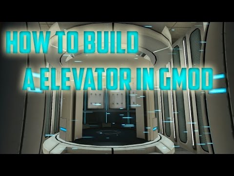 How to make an elevator in gmod