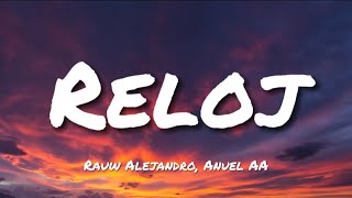 Rauw Alejandro, Anuel AA - Reloj (Letra/Lyrics)