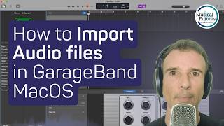 How to Import Audio Files in GarageBand MacOS