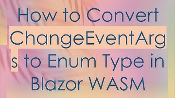 How to Convert ChangeEventArgs to Enum Type in Blazor WASM