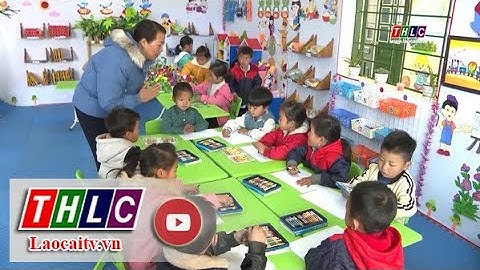 Dạy tiếng Việt cho học sinh mầm non dân tộc thiểu số | THLC