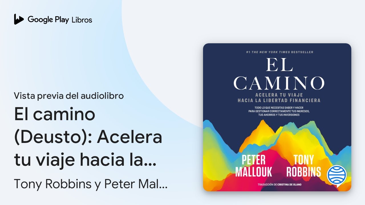 El camino (Deusto): Acelera tu viaje hacia la… de Tony Robbins y ...