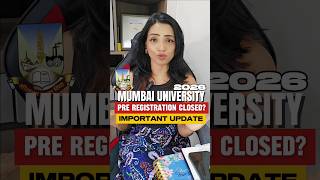 Mumbai University UG Pre Registration 2026 Closed? | Important Update