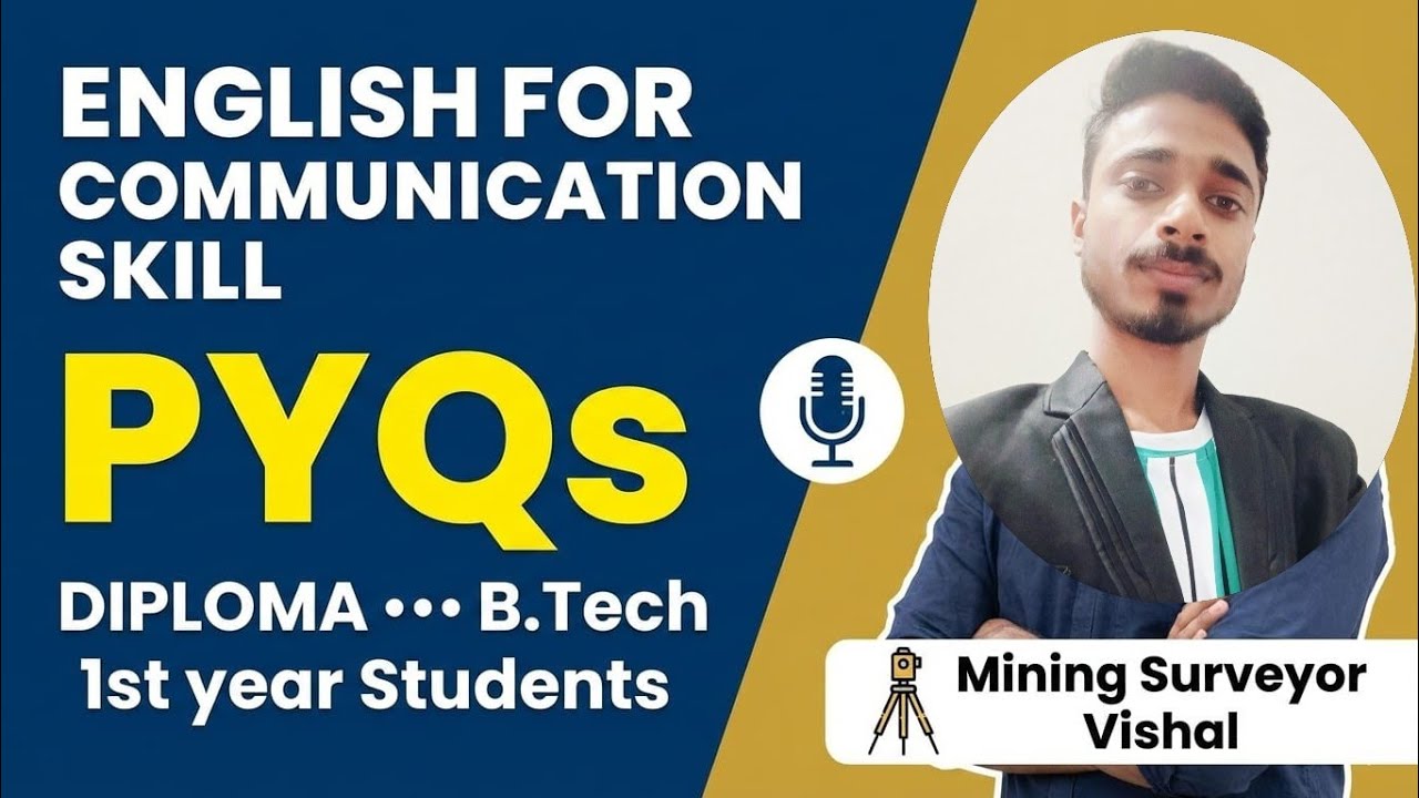 English for Communication Skill PYQs |  DIPLOMA •••B.Tech 1st year Students | Mining Surveyor Vishal