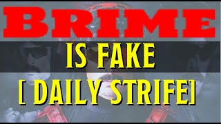 Brime is FAKE [Daily Strife - 29 June 2020]