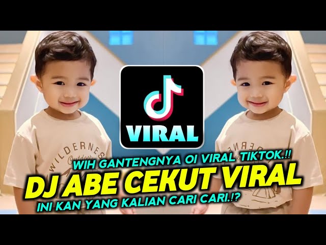 DJ ABE CEKUT WIH GANTENGNYA OI YANG LAGI VIRAL DI TIKTOK, INI KAN YANG KALIAN CARI CARI.!! class=