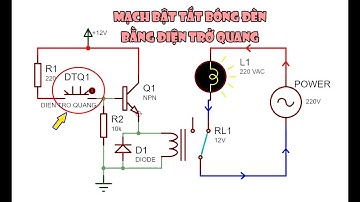 Mạch điện - Bật tắt bóng đèn bằng điện trở quang và relay