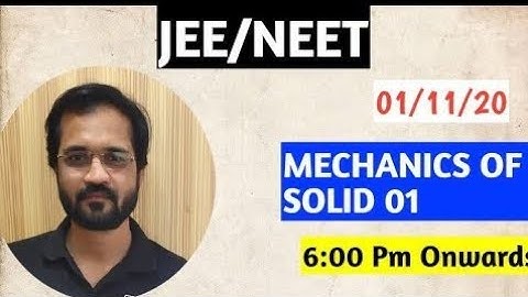 MECHANICS OF SOLID JEE NEET BY SOHAM SIR AARADHYA CLASSES
