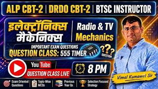 555 Timer IC Complete Revision | ALP CBT-2 | DRDO CBT-2 | BTSC Instructor Important Questions Day-39