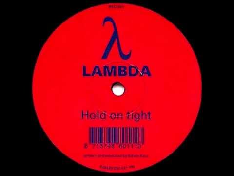 [Classix #43] Lambda ~ Hold on tight