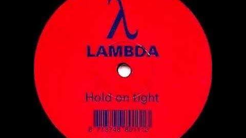 Lambda - Hold On Tight (Original Mix) [RED 1996]