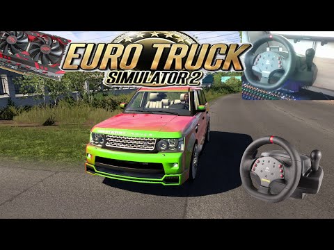 Видео: Euro Truck Simulator 2/Range Rover/катка/Logitech momo racing/rx580