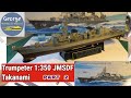 Trumpeter JMSDF Takanami destroyer 1:350 Part 2