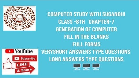 PSEB class-8th chapter-7 Generation of Computer (fillup,Fullforms,short and long questions answers)
