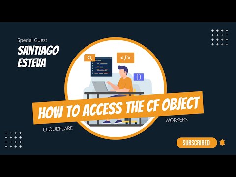 How to access the CFObject in Cloudflare Workers