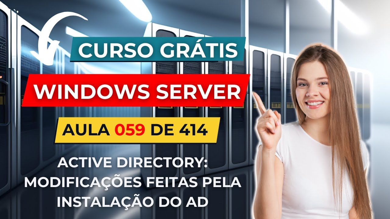 Curso Gratuito de Windows Server - Aula 59 de 414 - Active Directory - Mudanças Após a Instalação