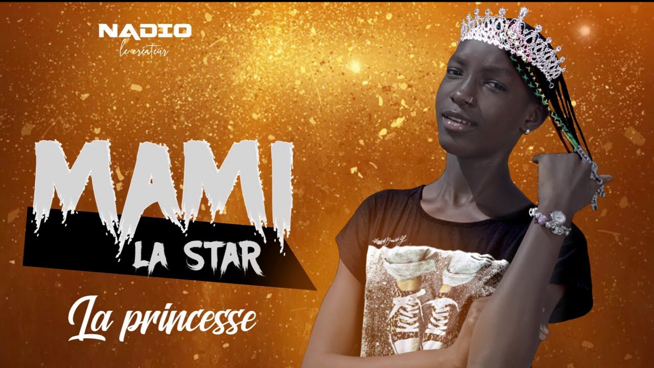 MAMI LA STAR - LA PRINCESSE - OFFICIAL Audio