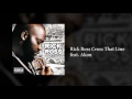 Rick Ross Cross That Line feat  Akon