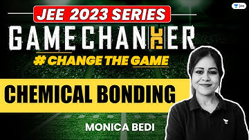 Chemical Bonding | One Shot | #jee2024 #jee2025 #jeechemistry #gamechanger #monicabedi