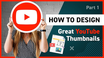 How to Design YouTube Thumbnails Part 1