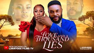 LOVE AND A THOUSAND LIES - Judith Nneji, Felix Omokhodion 2026 Latest Nollywood Nigerian Movie