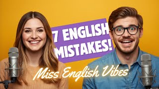 🔥 "7 Mistakes Every English Beginner Makes! | Miss English Vibes Podcast"