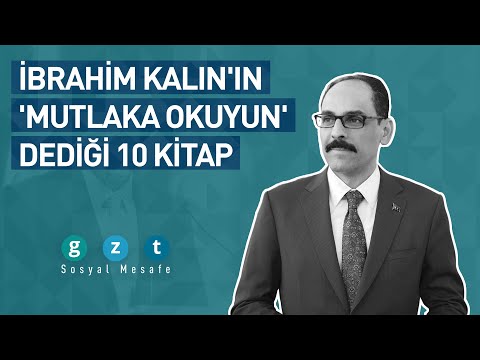 İbrahim Kalın'ın 'mutlaka okuyun' dediği 10 kitap